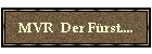 MVR  Der F�rst....